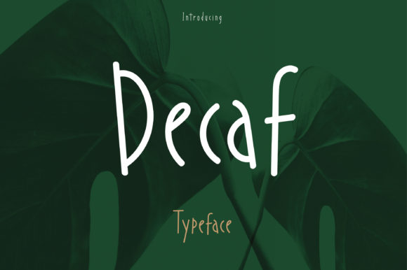 Decaf Font: A Handwritten Typeface for Makers