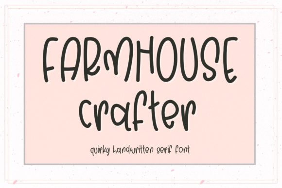 Farmhouse Crafter Font for Small Business Branding