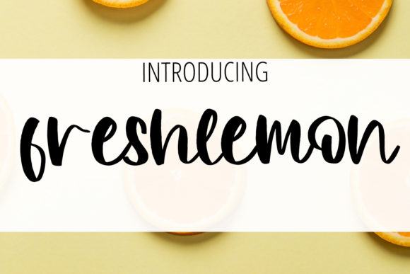 Freshlemon: A Handwritten Font for Clear Campaigns
